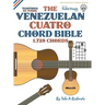 The Venezuelan Cuatro Chord Bible: Traditional 'D6' Tuning 1,728 Chords
