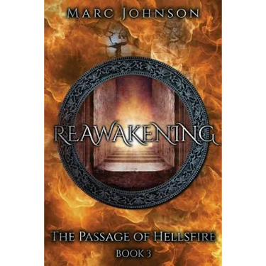 Reawakening (The Passage of Hellsfire, Book 3)