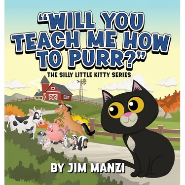 Will You Teach Me How To Purr? The Silly Little Kitty Series