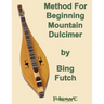 Method For Beginning Mountain Dulcimer