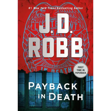 Payback in Death: An Eve Dallas Novel