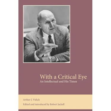 With a Critical Eye: An Intellectual and His Times
