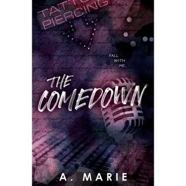 The Comedown Discreet Cover: A Rockstar Romance: A Rockstar Romance
