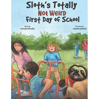 Sloth's Totally Not Weird First Day of School