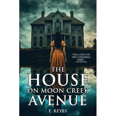 The House on Moon Creek Avenue: A Haunted House Horror Novel