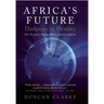 Africa's Future: Darkness to Destiny