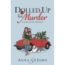 Dolled Up for Murder: A Josie Posey Mystery