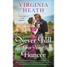 Never Fall for Your Fiancee