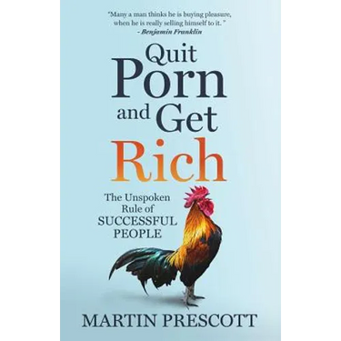 Quit Porn and Get Rich: The Unspoken Rule of Successful People
