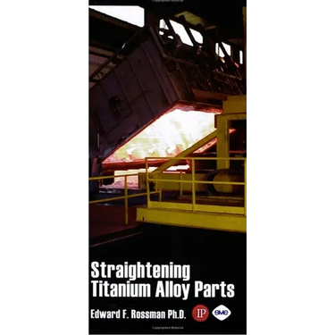 Straightening of Titanium Alloy Parts