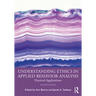 Understanding Ethics in Applied Behavior Analysis: Practical Applications