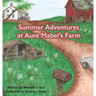 Summer Adventures at Aunt Mabel's Farm