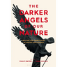 The Darker Angels of Our Nature: Refuting the Pinker Theory of History & Violence