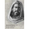 Reflections on Jesus Christ