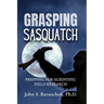 Grasping Sasquatch