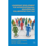 Leadership Development for Interprofessional Education and Collaborative Practice