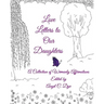 Love Letters to Our Daughters: A Collection of Womanly Affirmations