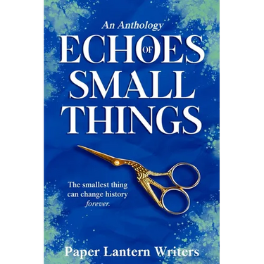 Echoes of Small Things