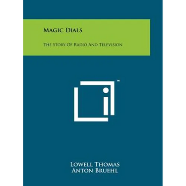 Magic Dials: The Story Of Radio And Television