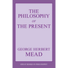 The Philosophy of the Present