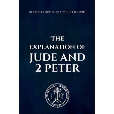The Explanation of Jude and 2 Peter