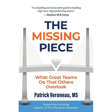 The Missing Piece: What Great Teams Do That Others Overlook