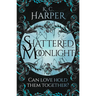 Shattered Moonlight: The Scorching Romantasy Sequel You Were Waiting For!
