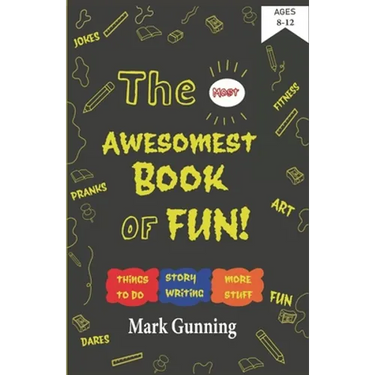 The Most Awesomest Book of Fun!