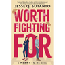 Worth Fighting for