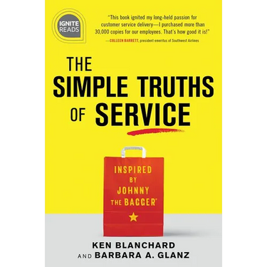 The Simple Truths of Service: Inspired by Johnny the Bagger