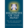 Highways of the Mind: The art and history of pathworking