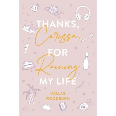 Thanks, Carissa, for Ruining My Life