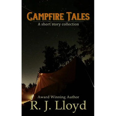 Campfire Tales: A short story collection