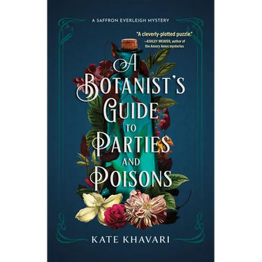 A Botanist's Guide to Parties and Poisons