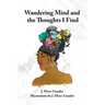 Wandering Mind and the Thoughts I Find