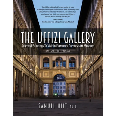 The Uffizi Gallery: Selected Paintings to Visit in Florence's Greatest Art Museum