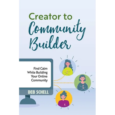 Creator to Community Builder: Find Calm While Building Your Online Community