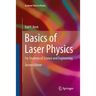 Basics of Laser Physics: For Students of Science and Engineering