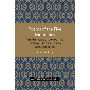 Poems of the Five Mountains: An Introduction to the Literature of the Zen Monasteries