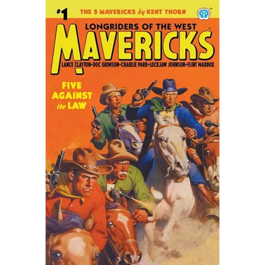Mavericks #1: Five Against the Law