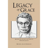Legacy of Grace: Musings on the Life and Times of Wheeling Gaunt