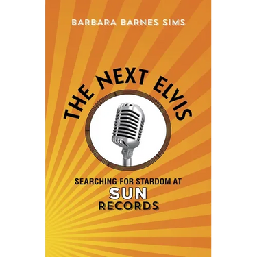 The Next Elvis: Searching for Stardom at Sun Records