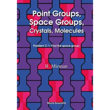 Point Groups, Space Groups, Crystals...: Space Groups