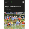 Religion and the Environment: An Introduction