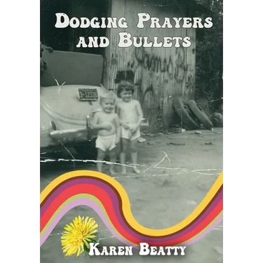 Dodging Prayers and Bullets