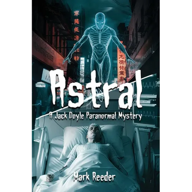 Astral: A Jack Doyle Paranormal Mystery