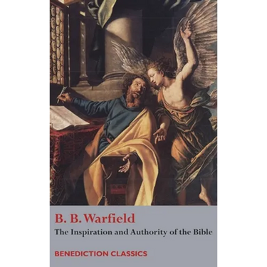 The Inspiration and Authority of Bible
