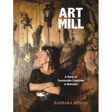 Artmill: A Story of Sustainable Creativity in Bohemia