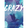 Crazy (Tenth Anniversary Edition)