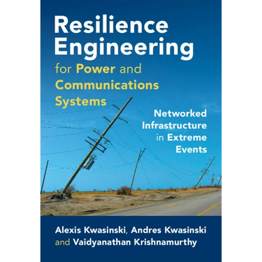 Resilience Engineering for Power and Communications Systems
